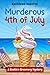 Murderous 4th of July (Cookie's Creamery #3) by Kathleen Suzette