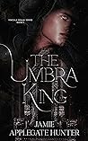 Book cover for The Umbra King (Vincula Realm, #1)