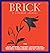 Brick: A Literary Journal, ...