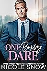 One Bossy Dare by Nicole Snow