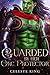 Guarded by Her Orc Protector (Mates of the Burning Sun Clan #6)