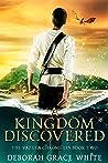 A Kingdom Discovered by Deborah Grace White