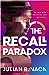 The Recall Paradox (Memory Index, #2)