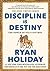 Discipline Is Destiny: The Power of Self-Control