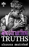 Destructive Truths by Shauna Mairéad