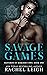 Savage Games by Rachel  Leigh