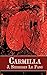 Carmilla by J. Sheridan Le Fanu