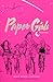 Paper Girls, Book One