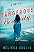 Dangerous Beauty: A Novel