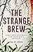 The Strange Brew