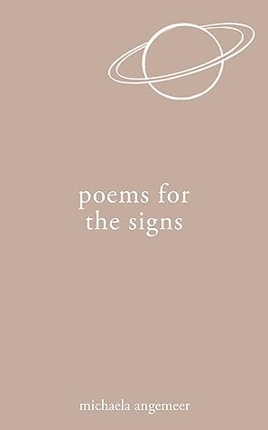 Poems for the Signs by Michaela Angemeer