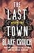 The Last Town (Wayward Pines, #3)