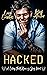 Hacked (Licking Thicket: Horn of Glory, #3)