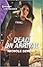 Dead on Arrival (Defenders of Battle Mountain #3) by Nichole Severn