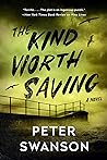 The Kind Worth Saving (Henry Kimball/Lily Kintner, #2)