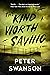 The Kind Worth Saving (Henry Kimball/Lily Kintner, #2)