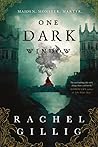 One Dark Window by Rachel Gillig