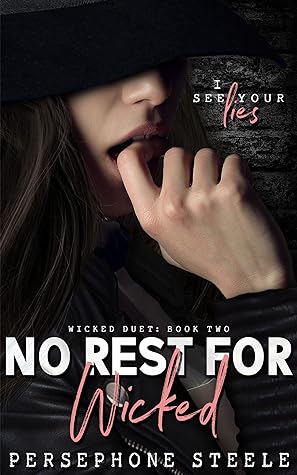 No Rest For Wicked by Persephone Steele