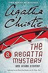 The Regatta Mystery And Other Stories (Hercule Poirot, #21)