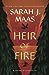 Heir of Fire by Sarah J. Maas