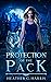 Protection of The Pack by Heather G. Harris