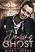 Dancing With a Ghost (Haunted Love #7)