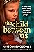 The Child Between Us