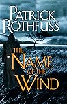 The Name of the Wind by Patrick Rothfuss