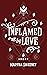 Inflamed by Love