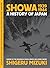 Showa 1939-1944: A History of Japan (Showa: A History of Japan, 2)