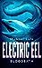 Electric Eel: Bloodbath