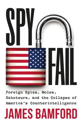 Spyfail by James Bamford