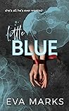 Little Blue by Eva   Marks