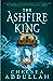 The Ashfire King (The Sandsea Trilogy, #2)