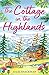 The Cottage in the Highlands (Scottish Escapes #3)