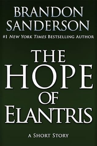 The Hope of Elantris by Brandon Sanderson