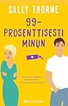 99-prosenttisesti minun by Sally  Thorne