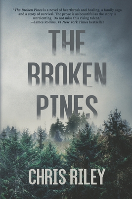 The Broken Pines by Chris  Riley