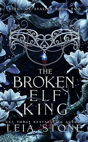 The Broken Elf King by Leia Stone