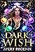 Dark Wish by Yumoyori Wilson