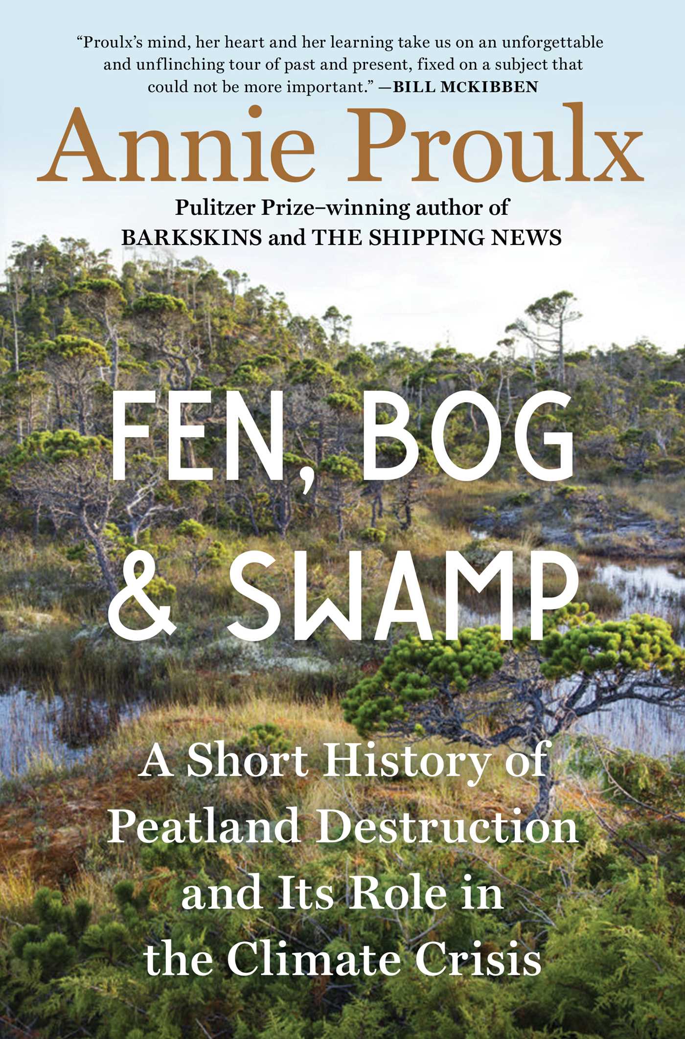 Fen, Bog and Swamp by Annie Proulx