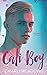 Cali Boy (The Loyal Boys, #1)