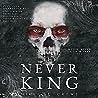 The Never King by Nikki St. Crowe