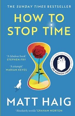 How to Stop Time by Matt Haig