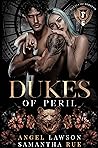 Dukes of Peril by Angel Lawson