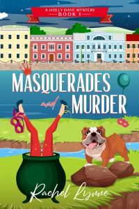 Masquerades and Murder by Rachel   Lynne