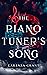 The Piano Tuner's Song by Karenza Grant