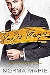 The Power Player by Norma  Marie