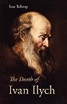 The Death of Ivan Ilych by Leo Tolstoy