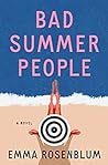 Bad Summer People by Emma Rosenblum